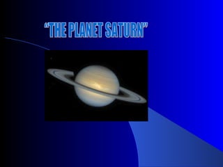 “THE PLANET SATURN” 