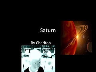 Saturn
By Charlton

 
