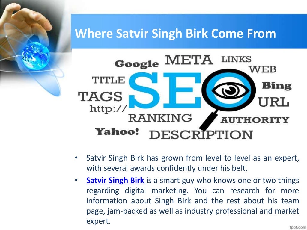 Satvir Singh Birk Has Lots Of Experience In Digital Marketing