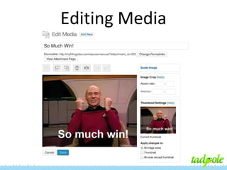Editing Media

 