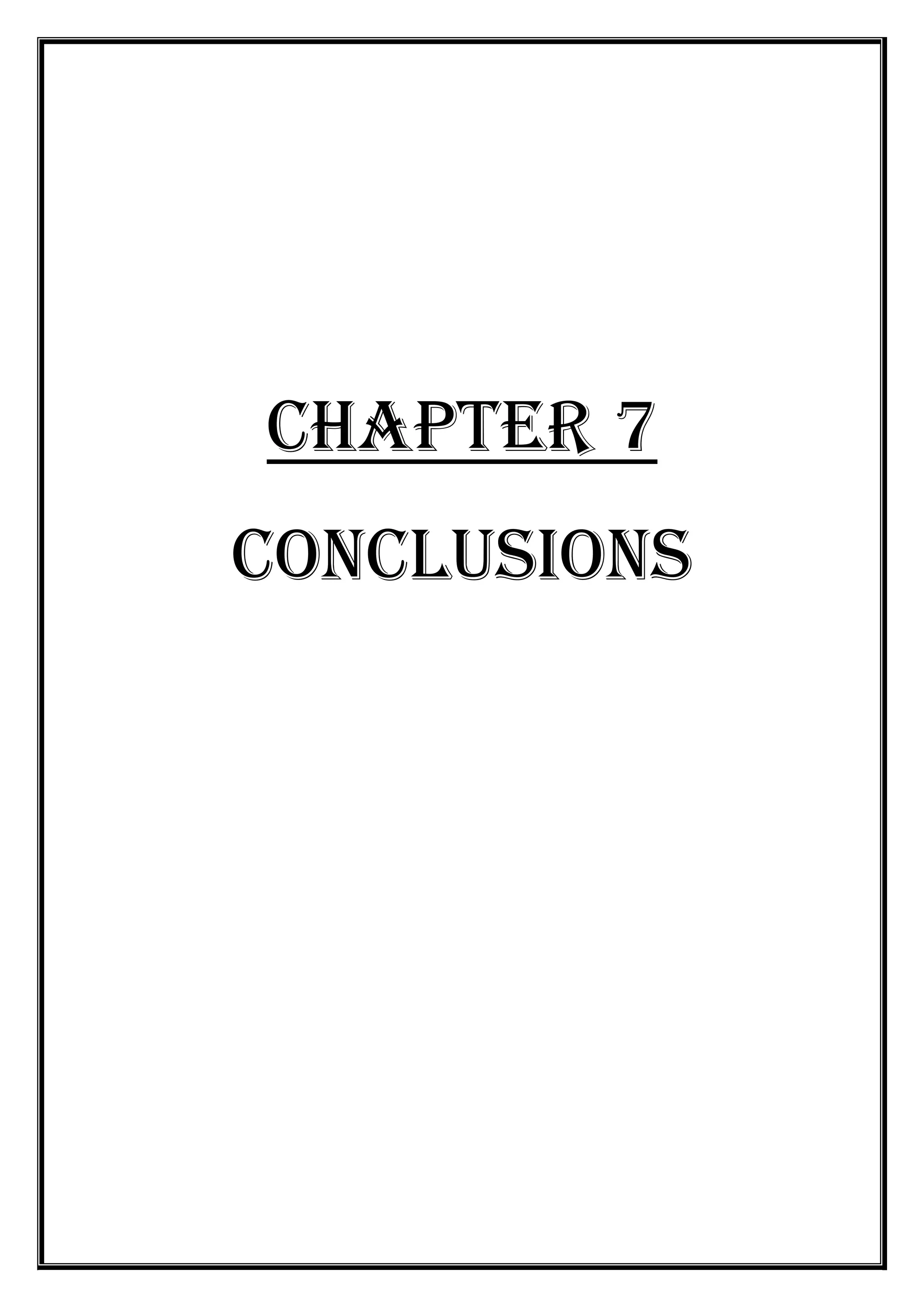 CHAPTER 7
CONCLUSIONS

 