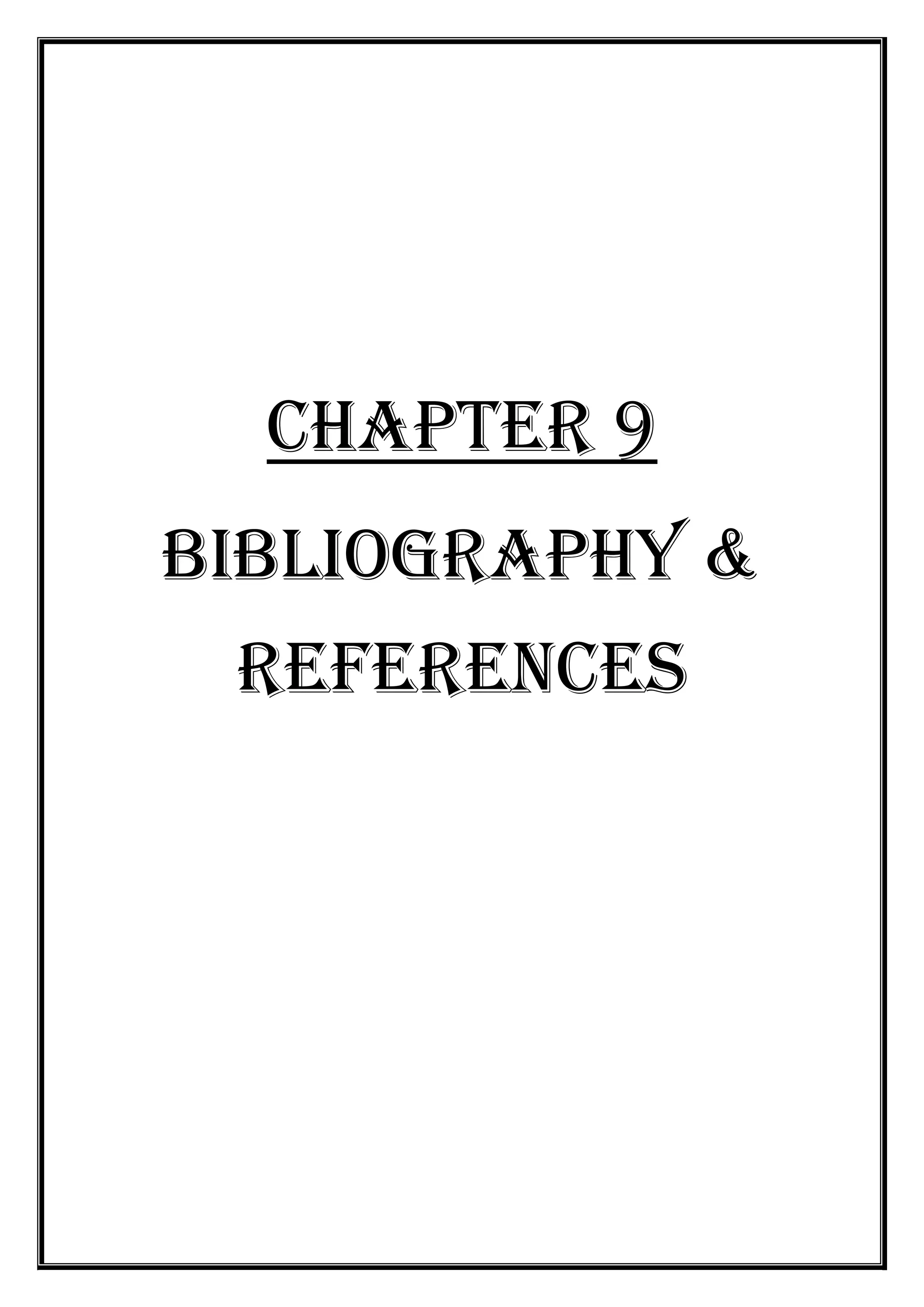 Chapter 9
Bibliography &
references

 