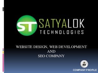 WEBSITE DESIGN, WEB DEVELOPMENT
AND
SEO COMPANY
COMPANY PROFILE
 