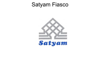 Satyam Fiasco 