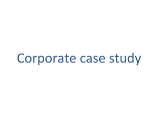 Corporate case study 