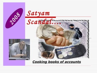 Satyam scam presentation