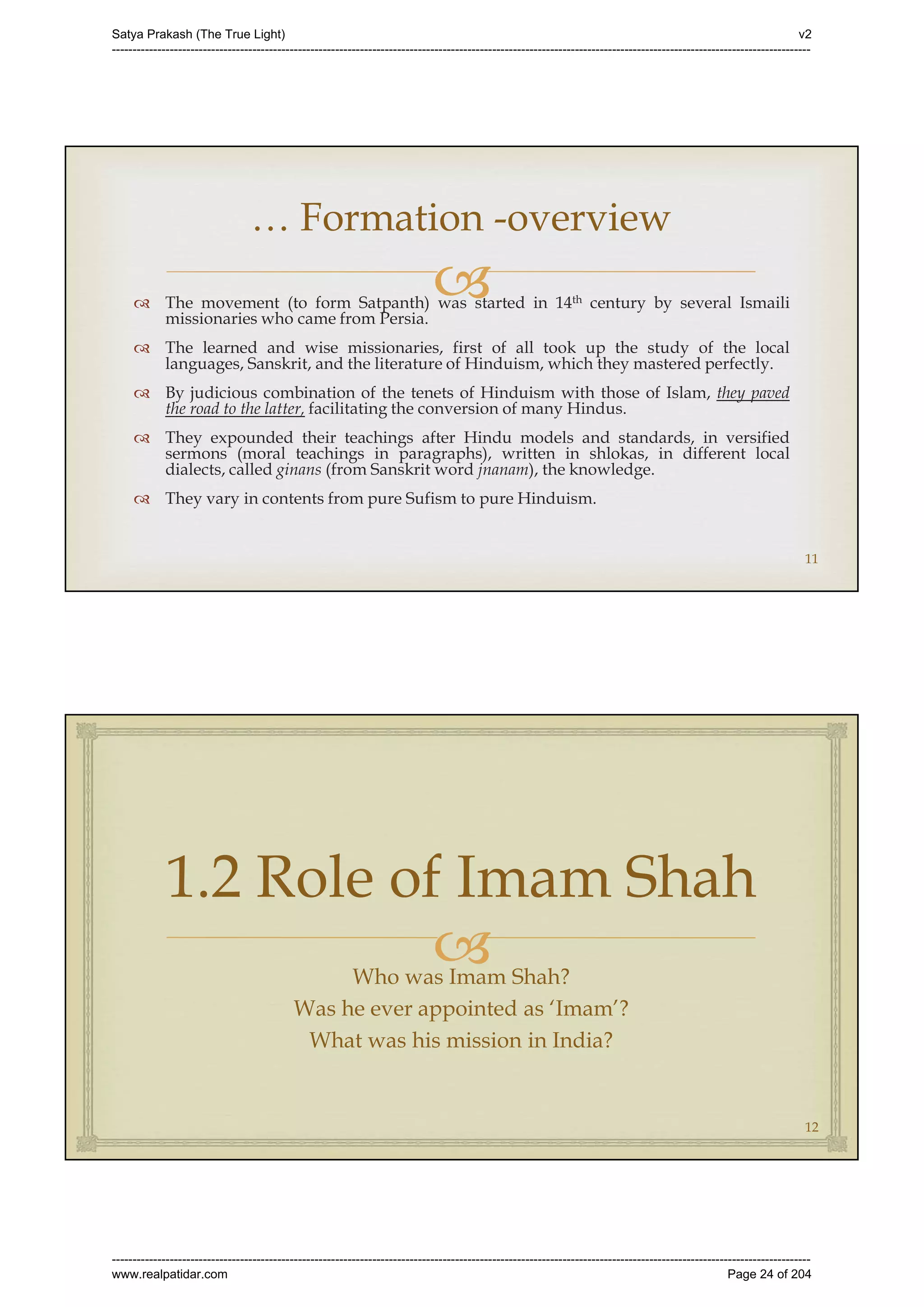 Series 40 -Satya Prakash - The True Light - History of Pirana Satpanth -in English