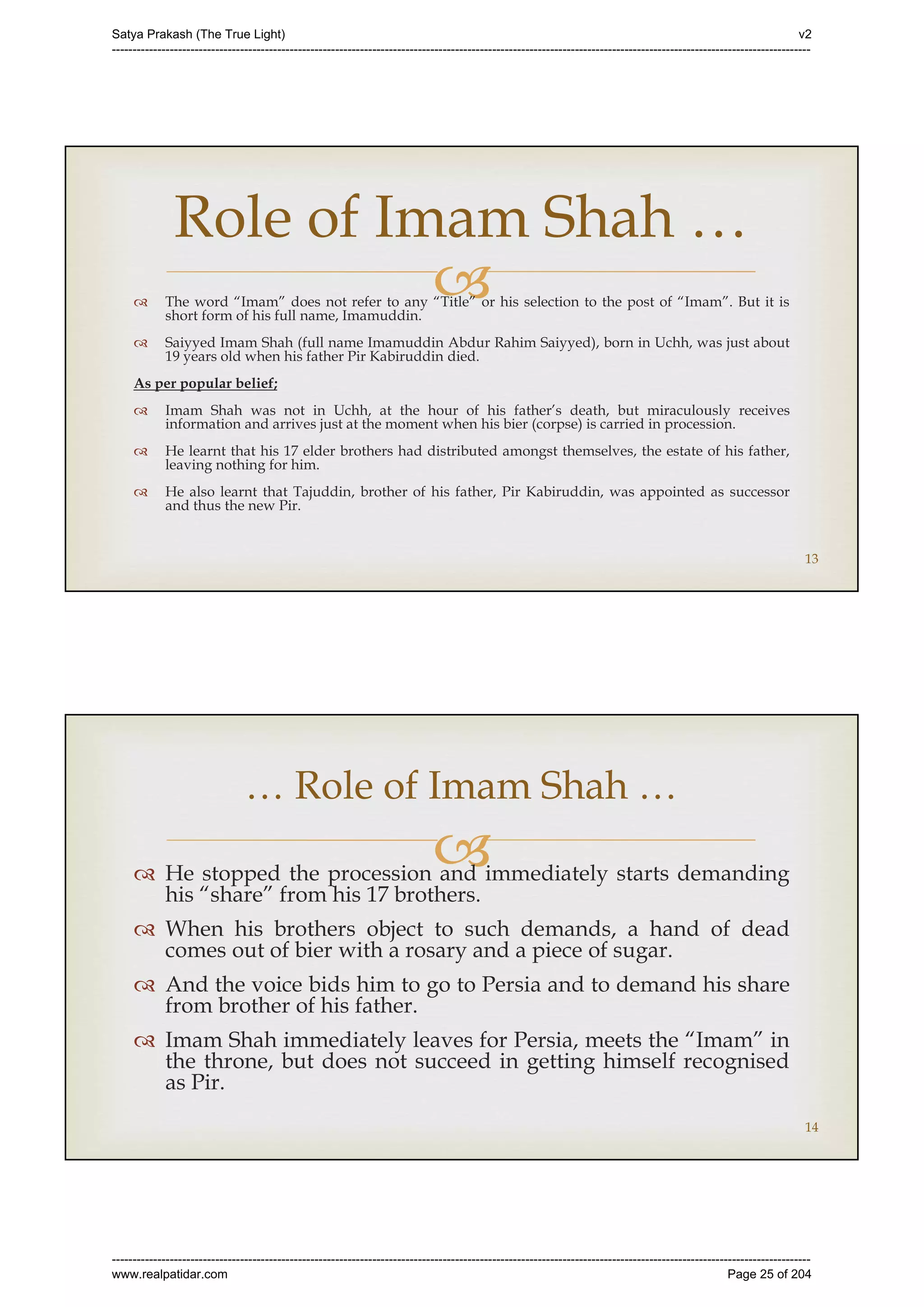 Series 40 -Satya Prakash - The True Light - History of Pirana Satpanth -in English