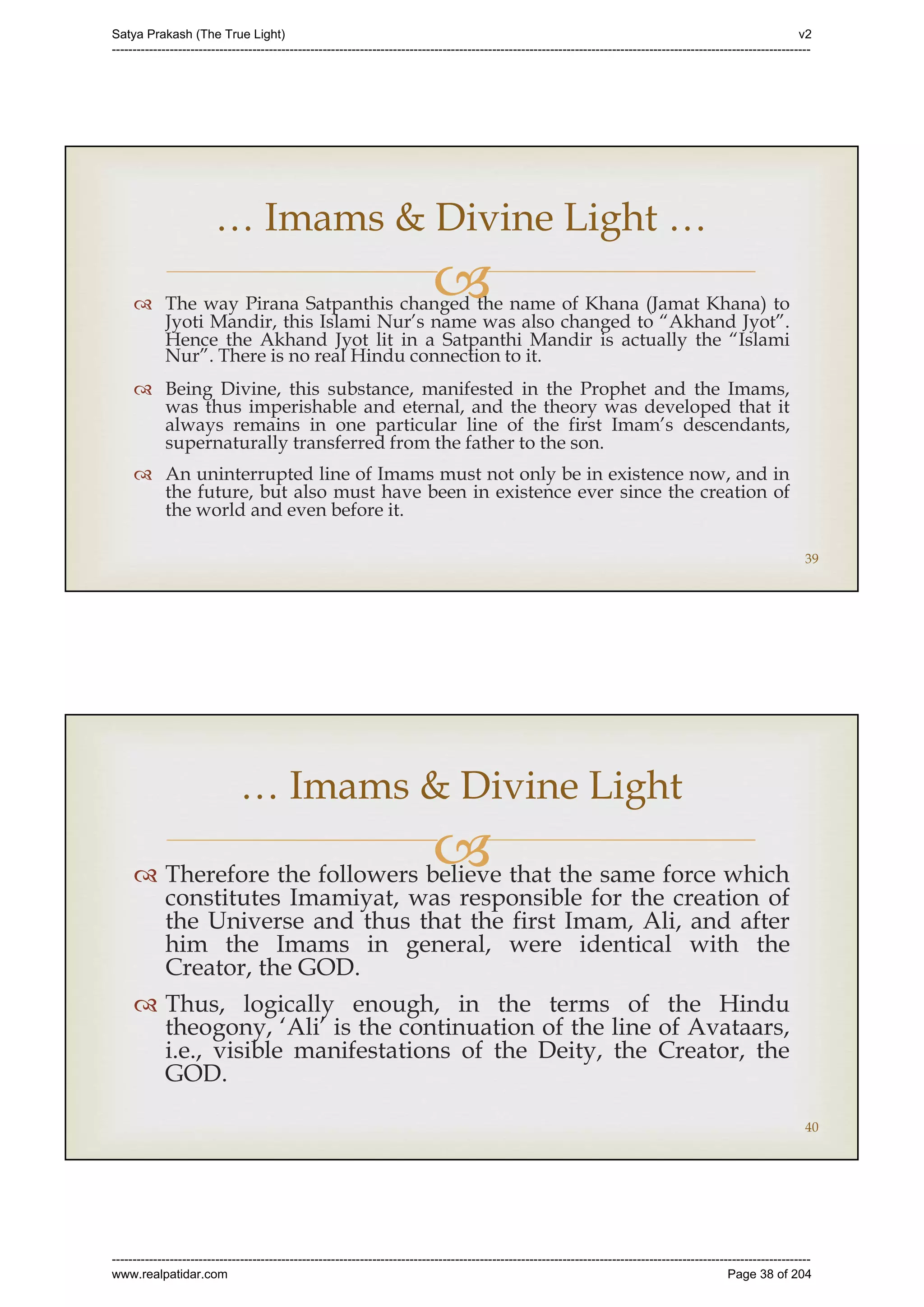 Series 40 -Satya Prakash - The True Light - History of Pirana Satpanth -in English