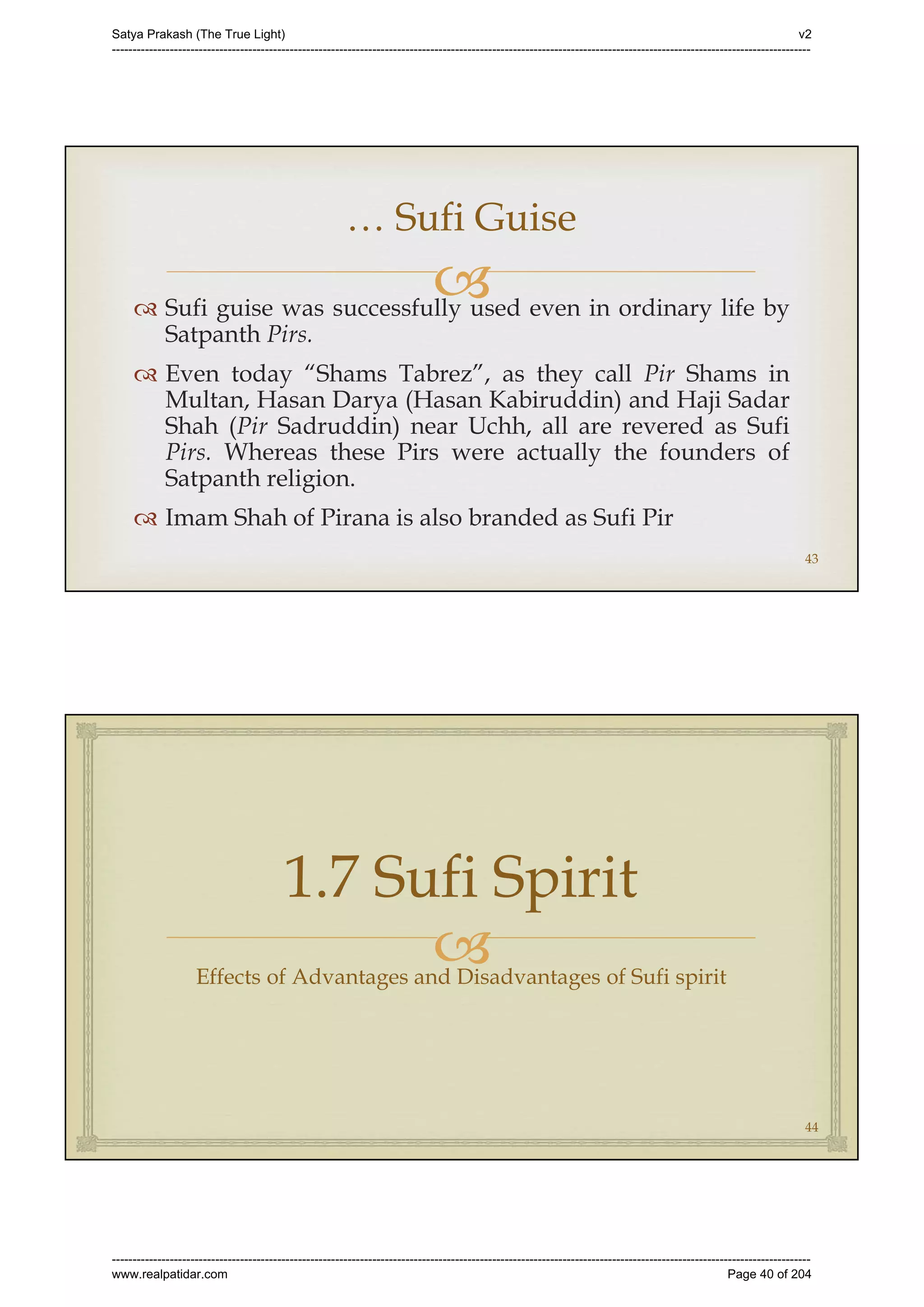 Series 40 -Satya Prakash - The True Light - History of Pirana Satpanth -in English