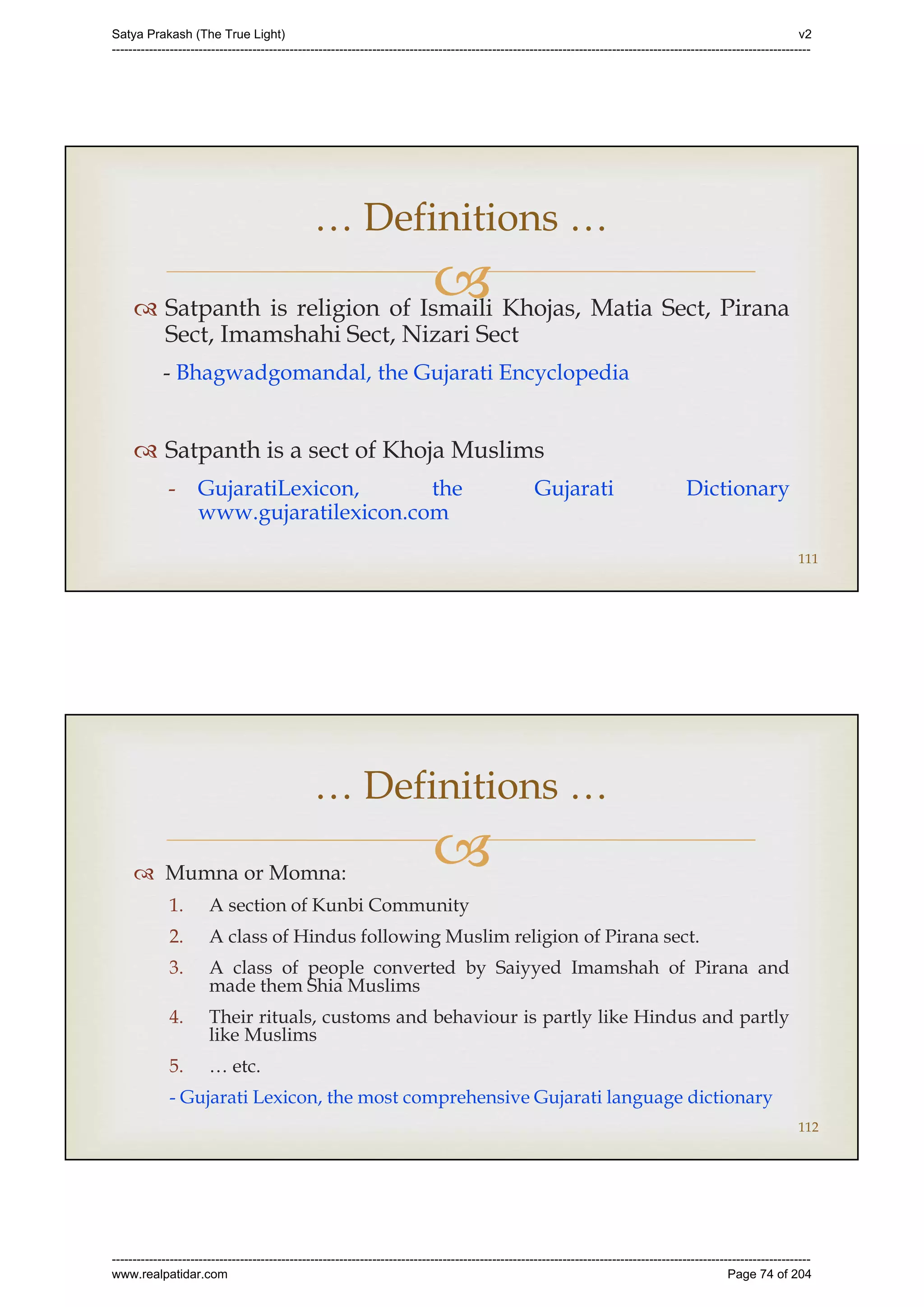 Series 40 -Satya Prakash - The True Light - History of Pirana Satpanth -in English