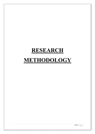 27 | P a g e
RESEARCH
METHODOLOGY
 