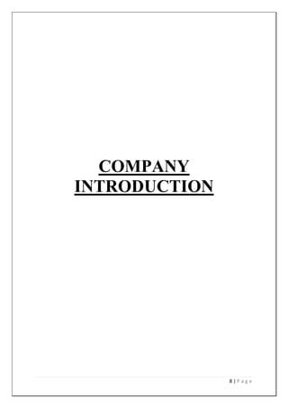 8 | P a g e
COMPANY
INTRODUCTION
 