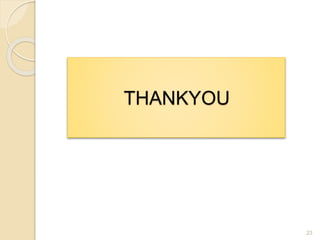 23
THANKYOU
 