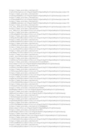 https://www.youtube.com/watch?
v=wCoU5Dn3gZc&list=PLpsPlEqfP318QxGsM6g0nfflQZ6x4wanQ&index=96
https://www.youtube.com/watch?
v=2dvsp36Gmm8&list=PLpsPlEqfP318QxGsM6g0nfflQZ6x4wanQ&index=97
https://www.youtube.com/watch?
v=fLRxzKaMV4c&list=PLpsPlEqfP318QxGsM6g0nfflQZ6x4wanQ&index=98
https://www.youtube.com/watch?
v=LMHMBvomAcw&list=PLpsPlEqfP318QxGsM6g0nfflQZ6x4wanQ&index=99
https://www.youtube.com/watch?
v=U_6Dr_AVdi0&list=PLpsPlEqfP318QxGsM6g0nfflQZ6x4wanQ&index=100
https://www.youtube.com/watch?
v=r_9NDlYjZ_w&index=101&list=PLpsPlEqfP318QxGsM6g0nfflQZ6x4wanQ
https://www.youtube.com/watch?
v=D6oeXqAN9oY&index=102&list=PLpsPlEqfP318QxGsM6g0nfflQZ6x4wanQ
https://www.youtube.com/watch?
v=X0QuHLTSscM&index=103&list=PLpsPlEqfP318QxGsM6g0nfflQZ6x4wanQ
https://www.youtube.com/watch?
v=HvMlSUamDaY&index=104&list=PLpsPlEqfP318QxGsM6g0nfflQZ6x4wanQ
https://www.youtube.com/watch?
v=2FNPklZU1gU&index=105&list=PLpsPlEqfP318QxGsM6g0nfflQZ6x4wanQ
https://www.youtube.com/watch?
v=u_euC8ua58I&index=106&list=PLpsPlEqfP318QxGsM6g0nfflQZ6x4wanQ
https://www.youtube.com/watch?
v=NJBxmy7V160&index=107&list=PLpsPlEqfP318QxGsM6g0nfflQZ6x4wanQ
https://www.youtube.com/watch?
v=wsj_dzz33Ko&index=108&list=PLpsPlEqfP318QxGsM6g0nfflQZ6x4wanQ
https://www.youtube.com/watch?
v=dZfbrtp7OIo&index=109&list=PLpsPlEqfP318QxGsM6g0nfflQZ6x4wanQ
https://www.youtube.com/watch?v=1cLJd5x4-
6I&index=110&list=PLpsPlEqfP318QxGsM6g0nfflQZ6x4wanQ
https://www.youtube.com/watch?
v=UD6sLl5a1Nk&index=111&list=PLpsPlEqfP318QxGsM6g0nfflQZ6x4wanQ
https://www.youtube.com/watch?
v=Td5s1pauPwY&index=112&list=PLpsPlEqfP318QxGsM6g0nfflQZ6x4wanQ
https://www.youtube.com/watch?
v=ra830WdQvqI&index=113&list=PLpsPlEqfP318QxGsM6g0nfflQZ6x4wanQ
https://www.youtube.com/watch?
v=pQkiw1GJLbg&index=114&list=PLpsPlEqfP318QxGsM6g0nfflQZ6x4wanQ
https://www.youtube.com/watch?
v=IVLo5EZDGYA&index=115&list=PLpsPlEqfP318QxGsM6g0nfflQZ6x4wanQ
https://www.youtube.com/watch?
v=I4see5tnOYU&index=116&list=PLpsPlEqfP318QxGsM6g0nfflQZ6x4wanQ
https://www.youtube.com/watch?v=Ffb-
TGUNkgA&index=117&list=PLpsPlEqfP318QxGsM6g0nfflQZ6x4wanQ
https://www.youtube.com/watch?v=jw-
LNB6zx6I&index=118&list=PLpsPlEqfP318QxGsM6g0nfflQZ6x4wanQ
https://www.youtube.com/watch?
v=XnPw4zwywnk&index=119&list=PLpsPlEqfP318QxGsM6g0nfflQZ6x4wanQ
https://www.youtube.com/watch?
v=qS6kSKyd6OQ&index=120&list=PLpsPlEqfP318QxGsM6g0nfflQZ6x4wanQ
https://www.youtube.com/watch?
v=5O1U9kTMAqo&index=121&list=PLpsPlEqfP318QxGsM6g0nfflQZ6x4wanQ
https://www.youtube.com/watch?v=AGpQped-
bDw&index=122&list=PLpsPlEqfP318QxGsM6g0nfflQZ6x4wanQ
https://www.youtube.com/watch?v=F5-
xtkKnZOQ&index=123&list=PLpsPlEqfP318QxGsM6g0nfflQZ6x4wanQ
https://www.youtube.com/watch?v=-
zN1O9ZwjWg&index=124&list=PLpsPlEqfP318QxGsM6g0nfflQZ6x4wanQ
https://www.youtube.com/watch?
v=iYUATtbGYlU&index=125&list=PLpsPlEqfP318QxGsM6g0nfflQZ6x4wanQ
https://www.youtube.com/watch?
v=0YouOOM2wGc&index=126&list=PLpsPlEqfP318QxGsM6g0nfflQZ6x4wanQ
https://www.youtube.com/watch?
v=2zrxNUySyNs&index=127&list=PLpsPlEqfP318QxGsM6g0nfflQZ6x4wanQ
 