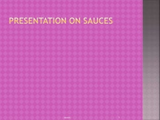 sauces 1
 