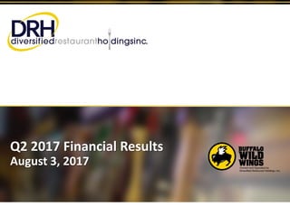 Q2 2017 Financial Results
August 3, 2017
 