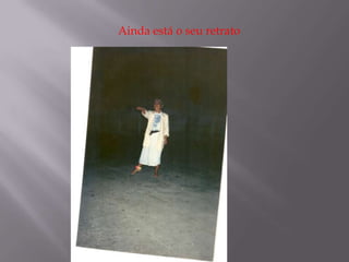 Ainda está o seu retrato