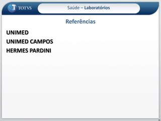 ReferênciasUnimedUnimed camposHermes pardini11Saúde – Laboratórios
