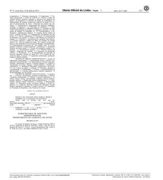 Nº 75, sexta-feira, 19 de abril de 2013                                                                          3                   ISSN 1677-7069                       151

computadores. 5.1 Principais componentes. 5.2 Organização. 5.3 Sis-
temas operacionais. 6 Teoria de controle. 6.1 Análise e síntese de
sistemas lineares escalares, contínuos e discretos, nos domínios do
tempo e da frequência. 6.2 Métodos de análise de estabilidade. 6.3
Representação de sistemas lineares por variáveis de estado. 6.4 No-
ções de processamento de sinais. 7 Princípios de ciências dos ma-
teriais. 7.1 Características e propriedades dos materiais condutores,
isolantes, e magnéticos. 7.2 Polarização em dielétricos. 7.3 Mag-
netização em materiais. 8 Máquinas elétricas. 8.1 Princípios de con-
versão eletromecânica de energia. 8.2 Máquinas síncronas. 8.3 Má-
quinas de indução. 8.4 Máquinas CC. 8.5 Transformadores. 9 Su-
bestações e equipamentos elétricos. 9.1 Arranjos típicos, malhas de
terra e sistemas auxiliares. 9.2 Equipamentos de manobra em alta
tensão. 9.2.1 Chaves e disjuntores. 9.3 Para-raios. 9.4 Transformador
de potencial e de corrente. 9.5 Relés e suas funções nos sistemas de
energia. 9.5.1 Princípios e características de operação, tipos básicos.
10 Circuitos trifásicos e análise de faltas em sistemas de energia
elétrica. 10.1 Tipos de ligação de cargas. 10.2 Tensão, corrente, po-
tência, e fator de potência em circuitos equilibrados e desequilibrados.
10.3 Representação de sistemas em "por unidade" (pu). 10.4 Com-
ponentes simétricos e faltas simétricas e assimétricas. 11 Instalações
elétricas em baixa tensão. 11.1 Projeto de instalações prediais e in-
dustriais. 11.2 Acionamentos elétricos. 11.2.1 Motores elétricos de
indução e diagramas de comando. 11.3 Segurança em instalações
elétricas. 12 Fiscalização. 12.1 Acompanhamento da aplicação de
recursos (medições, emissão de fatura etc.). 12.2 Controle de exe-
cução de obras e serviços. 13 Legislações profissionais pertinentes
(sistema CONFEA-CREA).
          NOÇÕES DE DIREITO ADMINISTRATIVO: 1 Noções de
organização administrativa. 2 Administração direta e indireta, cen-
tralizada e descentralizada. 3 Ato administrativo: conceito, requisitos,
atributos, classificação e espécies. 4 Agentes públicos. 4.1 Espécies e
classificação. 4.2 Cargo, emprego e função públicos. 5 Poderes ad-
ministrativos. 5.1 Hierárquico, disciplinar, regulamentar e de polícia.
5.2 Uso e abuso do poder. 6 Licitação. 6.1 Princípios, dispensa e
inexigibilidade. 6.2 Modalidades. 7 Controle e responsabilização da
administração. 7.1 Controles administrativo, judicial e legislativo. 7.2
Responsabilidade civil do Estado.
          NOÇÕES DE DIREITO CONSTITUCIONAL: 1 Constitui-
ção. 1.1 Conceito, classificações, princípios fundamentais. 2 Direitos
e garantias fundamentais. 2.1 Direitos e deveres individuais e co-
letivos, direitos sociais, nacionalidade, cidadania, direitos políticos,
partidos políticos. 3 Organização político-administrativa. 3.1 União,
Estados, Distrito Federal, municípios e territórios. 4 Administração
pública. 4.1 Disposições gerais, servidores públicos. 5 Poder Le-
gislativo. 5.1 Congresso Nacional, Câmara dos Deputados, Senado
Federal, Deputados e Senadores. 6 Poder Executivo. 6.1 Atribuições
do Presidente da República e dos Ministros de Estado.
                            ADAIL DE ALMEIDA ROLLO
                                ANEXO
         MODELO DE ATESTADO PARA PERÍCIA MÉDICA
         (candidatos que se declararam com deficiência)
         Atesto, para os devidos fins, que o(a) Se-
nhor(a)___________________________________________ é porta-
dor(a) da(s) doença(s), CID-10 ________________, que resulta(m) na
perda               das              seguintes             funções
_________________________________________________.
         Cidade/UF, ____ de _________ de 20__.
         Assinatura e carimbo do Médico

        SUBSECRETARIA DE ASSUNTOS
             ADMINISTRATIVOS
    DEPARTAMENTO DE LOGÍSTICA EM SAÚDE
                           RETIFICAÇÃO
         No extrato de Registro de Preços - Pregão Eletrônico SRP nº
07/2013, publicado no DOU de 18/04/2013, Seção 3, Pág. 89, Ata de
Registro de Preços nº. 12/2013 - Accord Farmacêutica Ltda., Onde se
lê: SEM S/A, lê-se: ACCORD FARMACÊUTICA LTDA.




Este documento pode ser verificado no endereço eletrônico http://www.in.gov.br/autenticidade.html,   Documento assinado digitalmente conforme MP n o 2.200-2 de 24/08/2001, que institui a
                                                                                                                                                     -

pelo código 00032013041900151                                                                                                     Infraestrutura de Chaves Públicas Brasileira - ICP-Brasil.
 