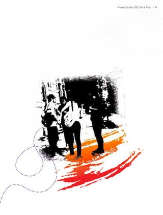 Prevenção das DST, HIV e Aids - 51
 