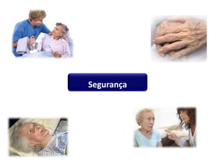 Segurança
 