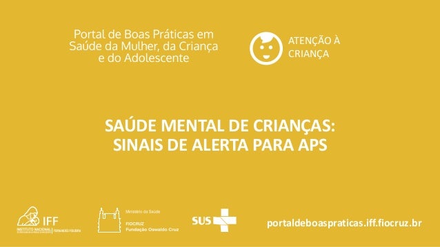 Saúde Mental de Crianças: sinais de alerta para a APS 2 sade mental de crianas sinais de alerta para a aps 1 638