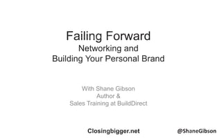 With Shane Gibson
Author &
Sales Training at BuildDirect
 
