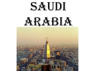 Saudi
arabia

 
