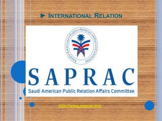 ► INTERNATIONAL RELATION
http://www.saprac.org
 