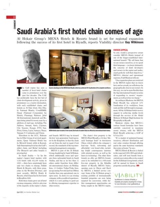 22
COMMENT




          Saudi Arabia’s first hotel chain comes of age
          Al Hokair Group’s MENA Hotels & Resorts brand is set for regional expansion
          following the success of its ﬁrst hotel in Riyadh, reports Viability director Guy Wilkinson

                                                                                                                                                                       OWNER APPEAL
                                                                                                                                                                       So why would a prospective owner
                                                                                                                                                                       consider MENA Hotels instead of
                                                                                                                                                                       one of the longer-established inter-
                                                                                                                                                                       national brands? “We tell them that
                                                                                                                                                                       we are owners ourselves, so we speak
                                                                                                                                                                       their language — we know intimately
                                                                                                                                                                       the concerns of hotel developers
                                                                                                                                                                       and owners in the region and under-
                                                                                                                                                                       stand perfectly well their objectives,”
                                                                                                                                                                       MENA’s director and operational
                                                                                                                                                                       supremo, Fadi Mazkour tells me.
                                                                                                                                                                          “Our expansion plans are restricted
            COLUMNIST
                                                                                                                                                                       to the MENA region that we know
                                                                                                                                                                       best, and as a result, we will always be
                  he Gulf region has seen a                                                                                                                            geographically close to our owners. In


          T
                                                     Guests checking in at the MENA Hotel Riyadh, which has achieved 32% Saudisation of its complete workforce.
                  number of local hotel chains                                                                                                                         this way, we can be more ﬂexible than
                  come to prominence over the                                                                                                                          the big international brands in terms
                  past few decades. The UAE                                                                                                                            of responding to owners’ require-
          has predictably been the hot bed of                                                                                                                          ments, as well as in fees we charge.”
          chain development activity, given its                                                                                                                           According to Mazkour, the MENA
          prominence as a tourist destination,                                                                                                                         Hotel Riyadh has achieved 32%
          with such established chains and                                                                                                                             Saudisation of its workforce, from
          brands as Al Diar (from Abu Dha-                                                                                                                             rank and ﬁle staff through to manage-
          bi National Hotels), Coral/HMH,                                                                                                                              ment. All the Al Hokair hotels receive
          Danat (National Corporation for                                                                                                                              support in achieving similar levels
          Hotels), Flamingo, Habtoor, Jebel                                                                                                                            through the services of the Abdul
          Ali International, Jumeirah and Ro-                                                                                                                          Mohsen Al Hokair High Institute for
          tana being joined in recent years by a                                                                                                                       Hospitality in Riyadh.
          plethora of start-ups, including The                                                                                                                            Mazkour claims that MENA’s
          Address, Armani, Auris, Citymax,                                                                                                                             various brand formulae have been
          City Seasons, Essque, ETA Star,                                                                                                                              carefully conceived to maximise
          Flora, Gloria, Layia, Samaya, Shaza,       MENA Hotels aims to match, if not exceed, the levels of comfort that are offered by international hotel chains.   owner returns, with the MENA
          Tamani, V. Continents and Vision.                                                                                                                            Hotel Riyadh achieving a GOP of
             Elsewhere in the GCC, Bahrain           and brands. MENA may be termed                               The chain’s ﬁrst property is the                     62% in 2010.
          has its Elite Group of serviced apart-     the ﬁrst ‘new generation’ hotel opera-                    MENA Hotel Riyadh, a 164-key ‘life-                        “It’s a matter of optimised human
          ments, Qatar National Hotels has           tor in the Kingdom, in that the chain                     style boutique hotel’ in downtown                       resources, efﬁcient distribution and
          its Merweb brand, while in Kuwait,         set out from the start to equal, if not                   Olaya, which reﬂects the company’s                      real value creation through offering
          Saﬁr International is in fact the Gulf’s   exceed, the standards of the top inter-                   four-star ‘lively, welcoming and                        guests the same luxurious standards
          oldest chain, and Refad (including         national management companies.                            affordable’ core brand ethic, includ-                   they enjoy at home,” he says.
          The Monarch and other brands) is             MENA is part of the Al Hokair                           ing bright contemporary interiors                          MENA Hotels & Resorts is linked
          growing fast.                              Group, headed up by Sami Al Hokair,                       with oriental accents, as well as the                   to the expected GDS, IDS and whole-
             In Saudi Arabia — by far the            which additionally owns and oper-                         latest in technology. The other three                   salers, and will soon beneﬁt from a
          region’s largest hotel market, with        ates three unbranded hotels in Saudi                      brands on offer are MENA Grand,                         central reservation ofﬁce to be created
          1140 hotels with 102,305 rooms in          Arabia, and has as no less than 22                        soon to be embodied in a 400-room                       for the Al Hokair Group hotels, which
          2009 — there have surprisingly been        others under franchise from differ-                       ﬁve-star property in the Khaldia                        will be opened in future to Saudi
          only two chains to emerge, Dallah          ent international chains: six Holiday                     district of Riyadh; MENA Suites,                        properties outside the group. HME
          Hotels & Resorts, with three prop-         Inns, 13 Golden Tulips/Tulip Inns,                        opening soon in Olaya; and Bayti
          erties in the Western Province, and        an upcoming Novotel and two Hilton                        by MENA, a limited service con-
          most recently, MENA Hotels &               Garden Inns (one operational, one to                      cept. Some of the Al Hokair group’s
          Resorts, which launched its ﬁrst hotel     open soon). In short, it is an owning                     existing portfolio of internationally
          in Riyadh in 2008.                         company with a wealth of experience,                      branded properties are now being
                                                                                                                                                                        Guy Wilkinson is a director of Viability, a
             Both these chains grew out of hotel     which it is now putting to good use                       targeted for conversion, while fur-
                                                                                                                                                                        hospitality and property consulting ﬁrm in Dubai.
          owning companies, which is also true       in offering management expertise to                       ther management opportunities are                        For more information, e-mail: guy@viability.ae
          of the majority of the region’s chains     other owners.                                             being sought in the MENA region.


          April 2011 • Hotelier Middle East                                                                                                                                   www.hoteliermiddleeast.com
 