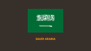 SAUDI ARABIA
 