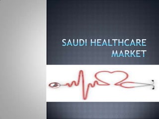 Saudi healthcare market