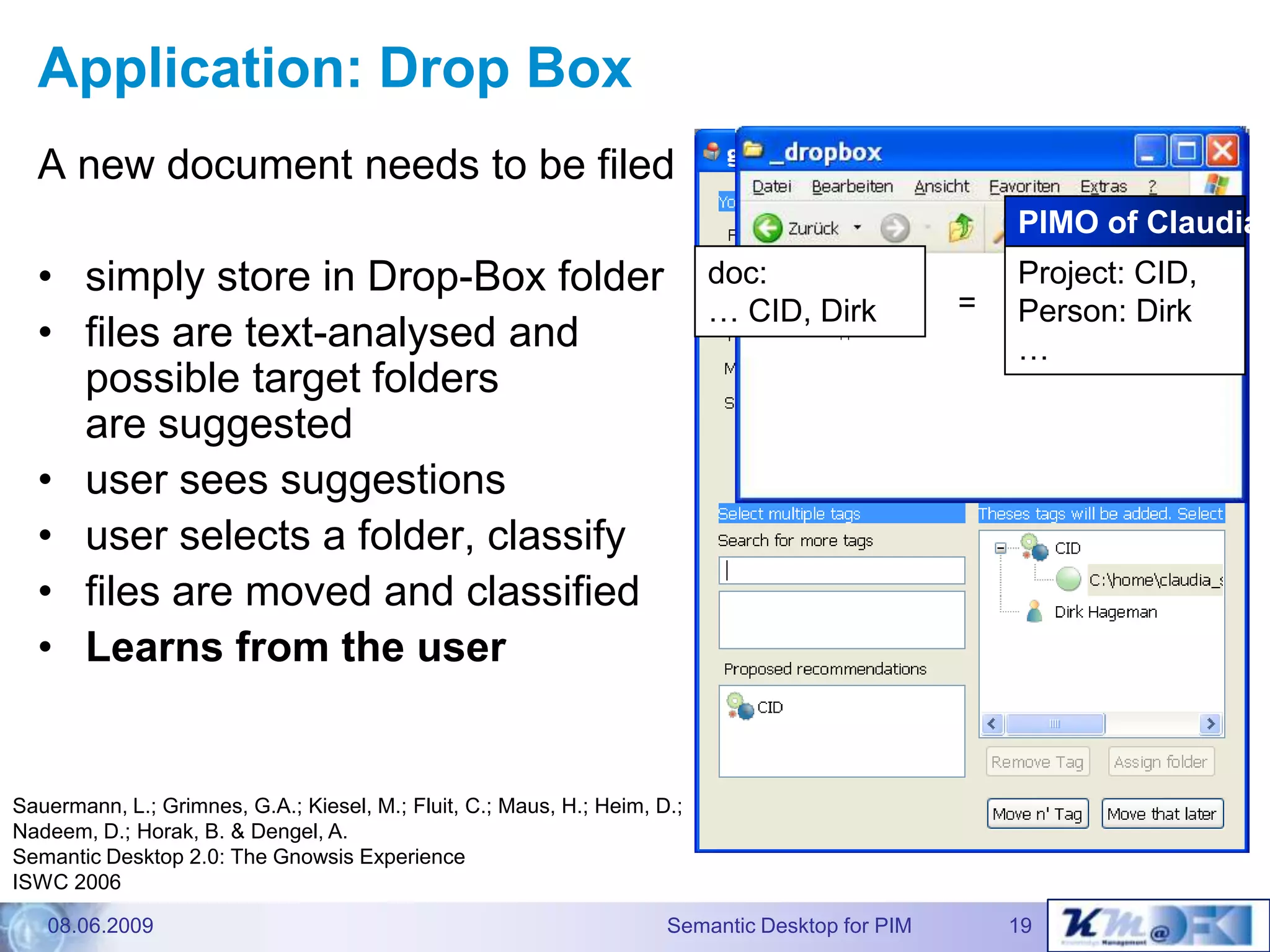 The Gnowsis Semantic Desktopapproach to Personal InformationManagement - Dissertation defence talk