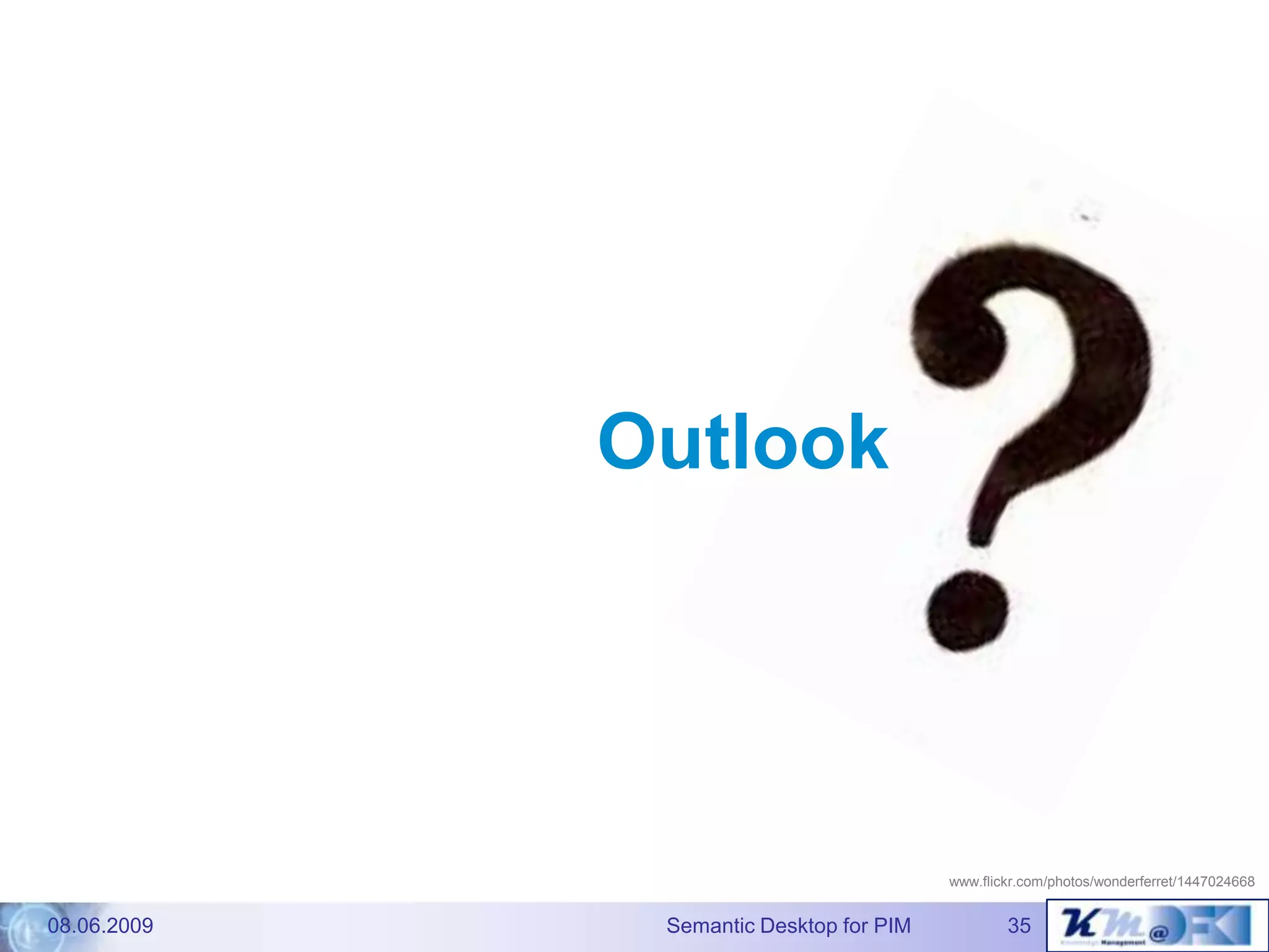 The Gnowsis Semantic Desktopapproach to Personal InformationManagement - Dissertation defence talk