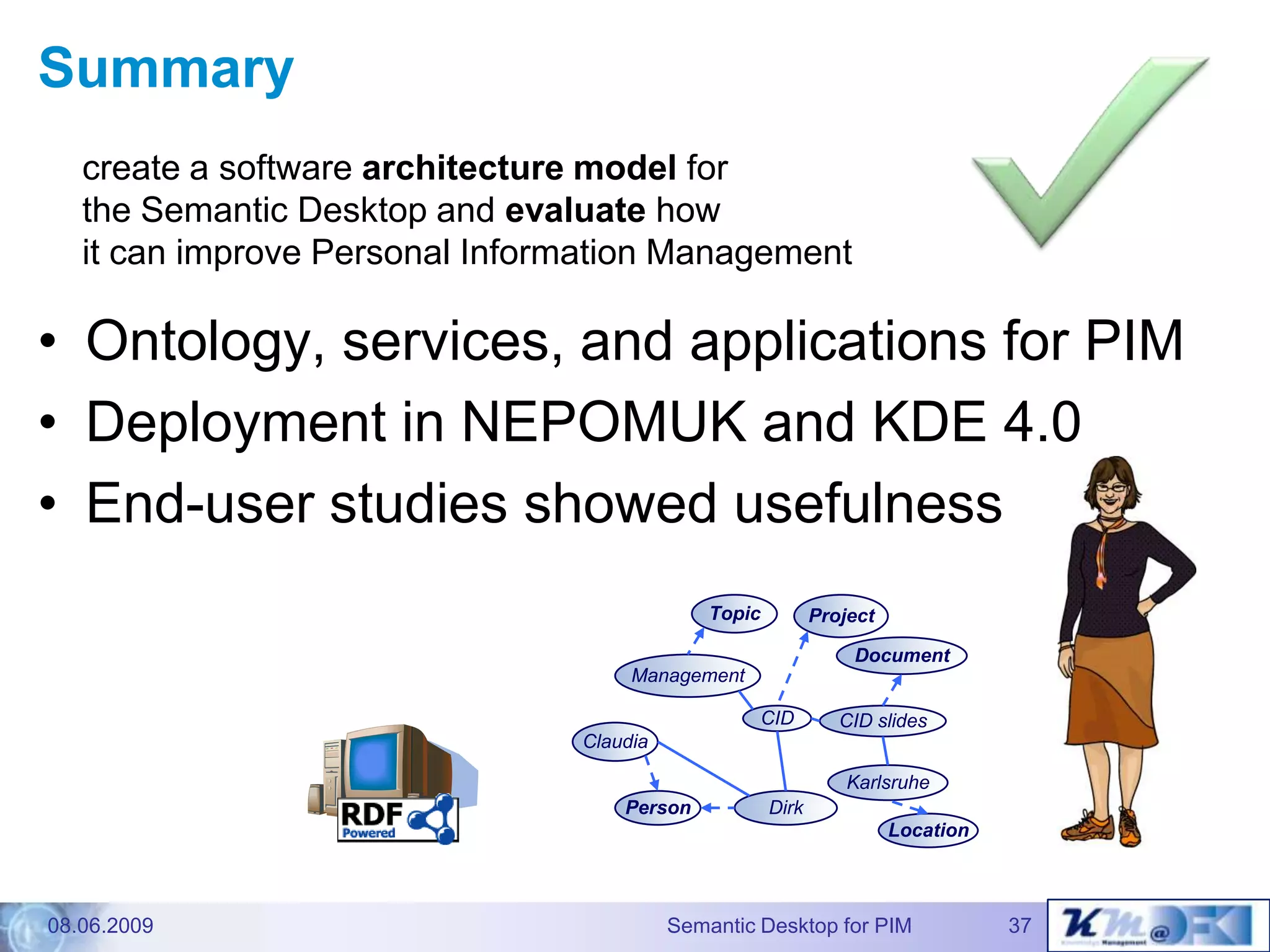 The Gnowsis Semantic Desktopapproach to Personal InformationManagement - Dissertation defence talk