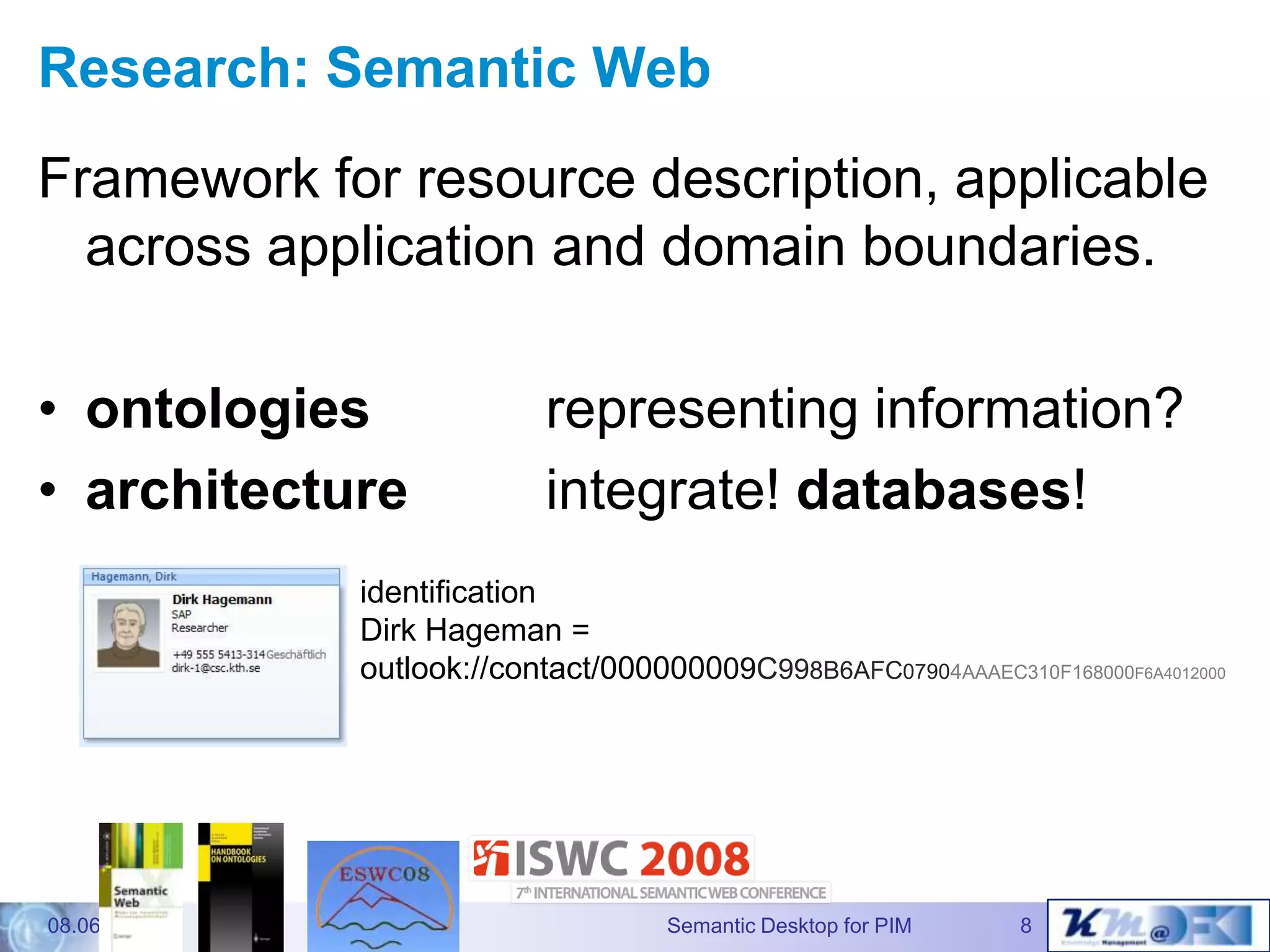 The Gnowsis Semantic Desktopapproach to Personal InformationManagement - Dissertation defence talk