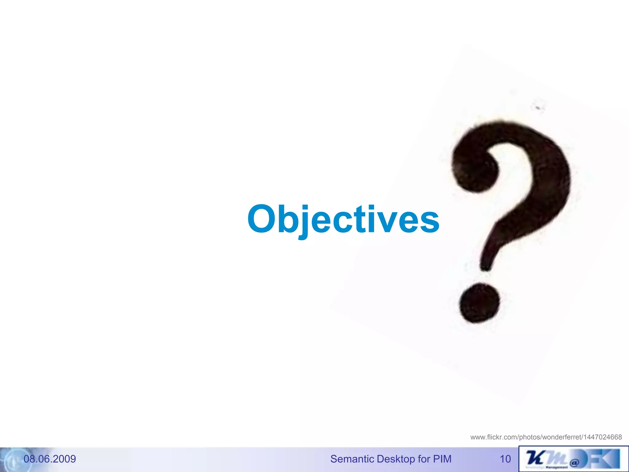 The Gnowsis Semantic Desktopapproach to Personal InformationManagement - Dissertation defence talk