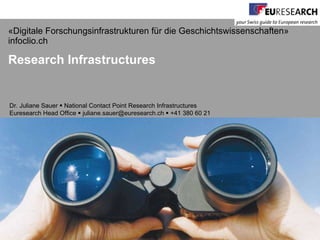 J. Sauer (Eurosearch Office Switzerland) - Research infrastructures in Europe