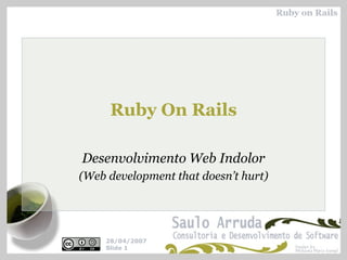 Ruby On Rails Desenvolvimento Web Indolor (Web development that doesn’t hurt) 