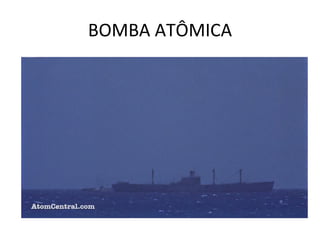 BOMBA ATÔMICA 