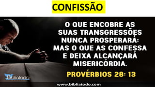 CONFISSÃO
 