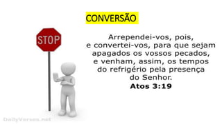 CONVERSÃO
 