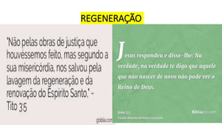 REGENERAÇÃO
 
