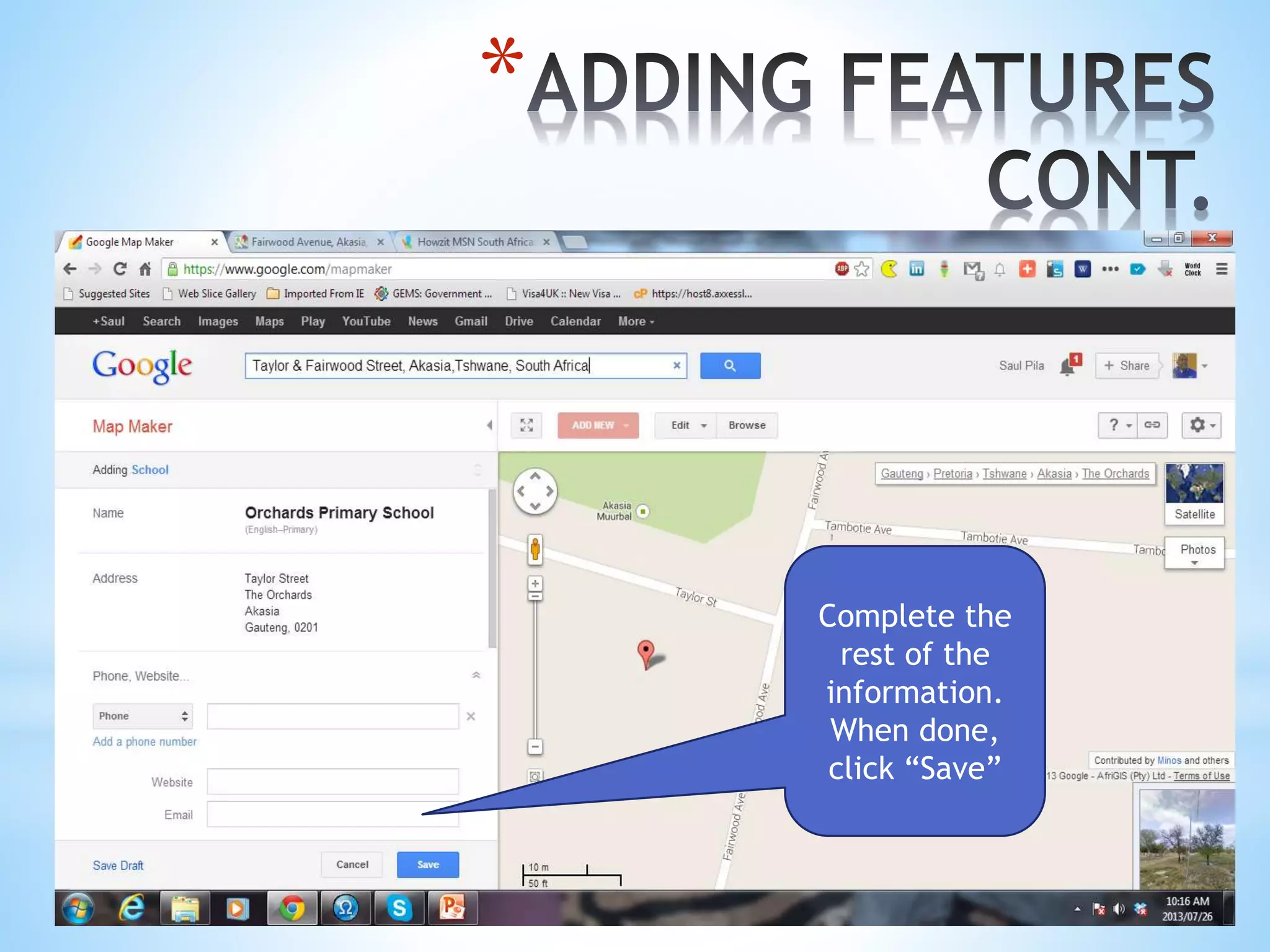 *
Complete the
rest of the
information.
When done,
click “Save”
