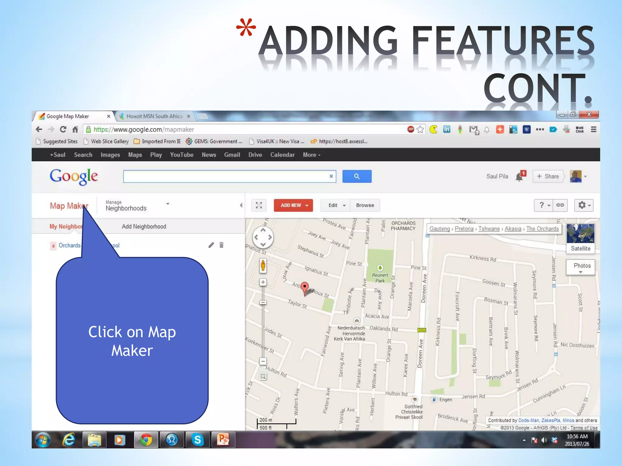 *
Enter the area you
want to review
e.g. The
Orchards.
Enter the name of
the place you
want to review
and “Save”.
Click on Map
Maker
