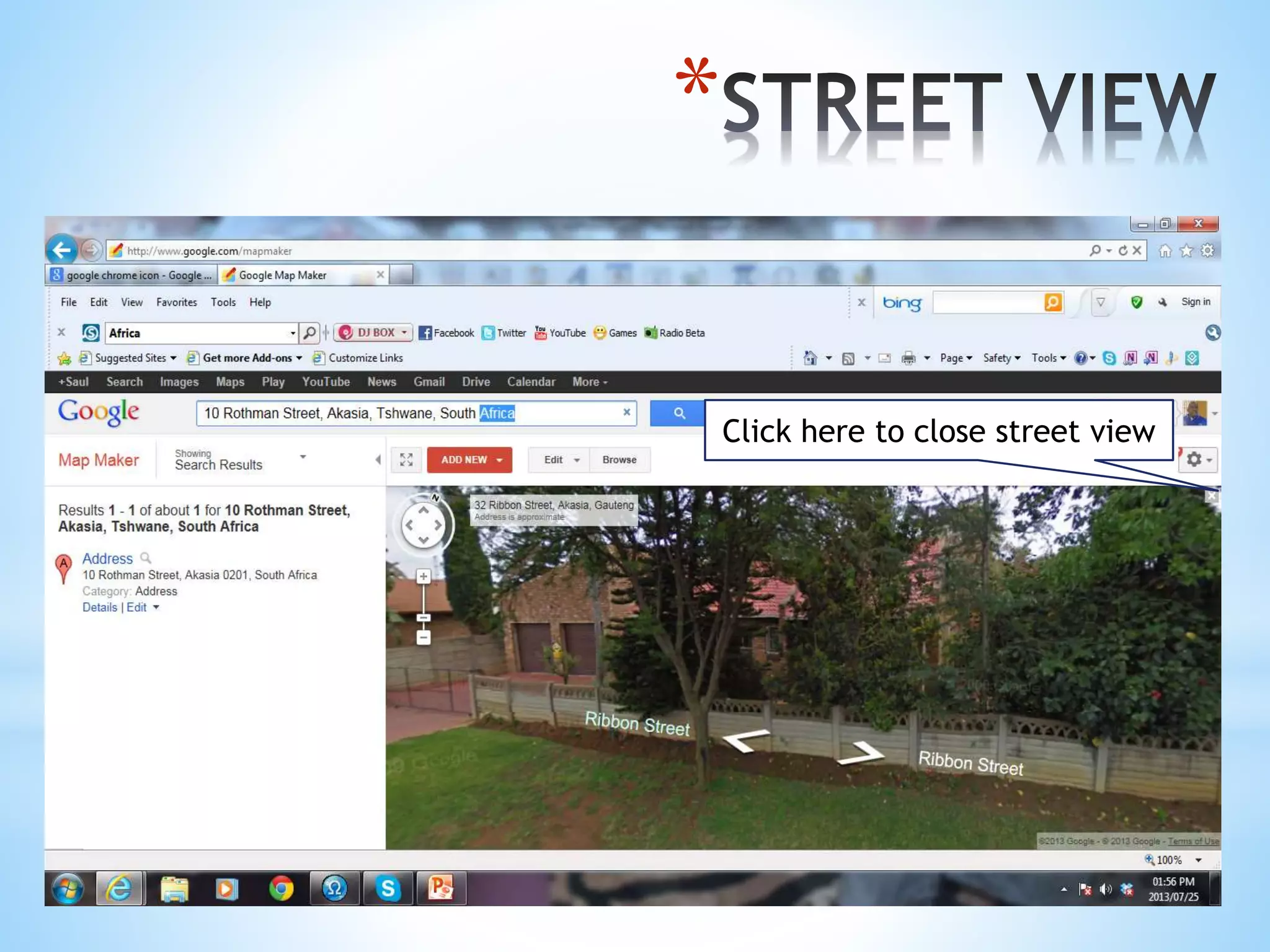 *
Click here to close street view