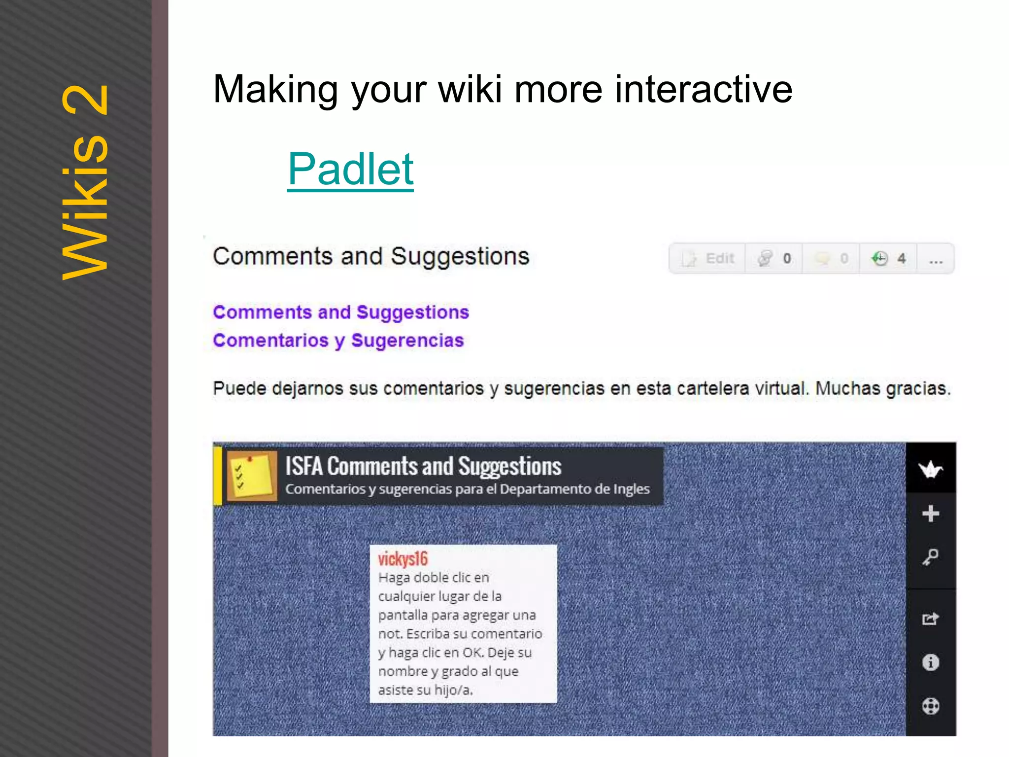 Wikis
2 Making your wiki more interactive
Padlet