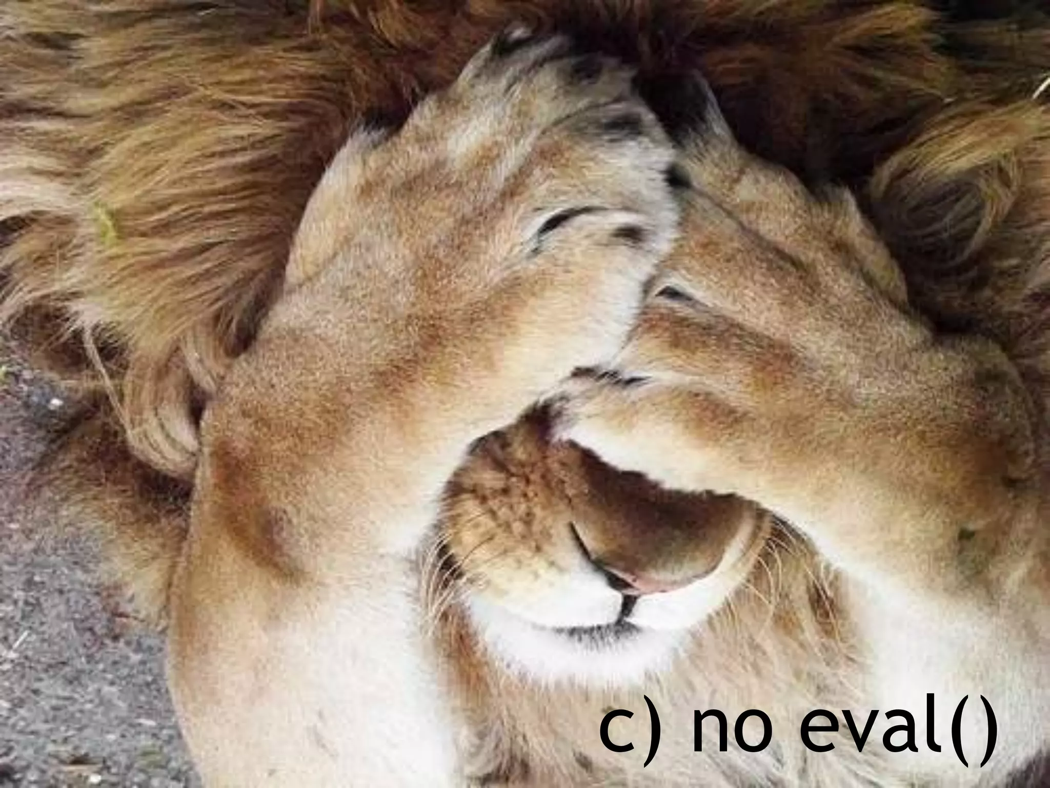 net-square
             c) no eval()
 