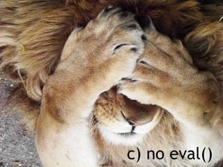 net-square
             c) no eval()
 